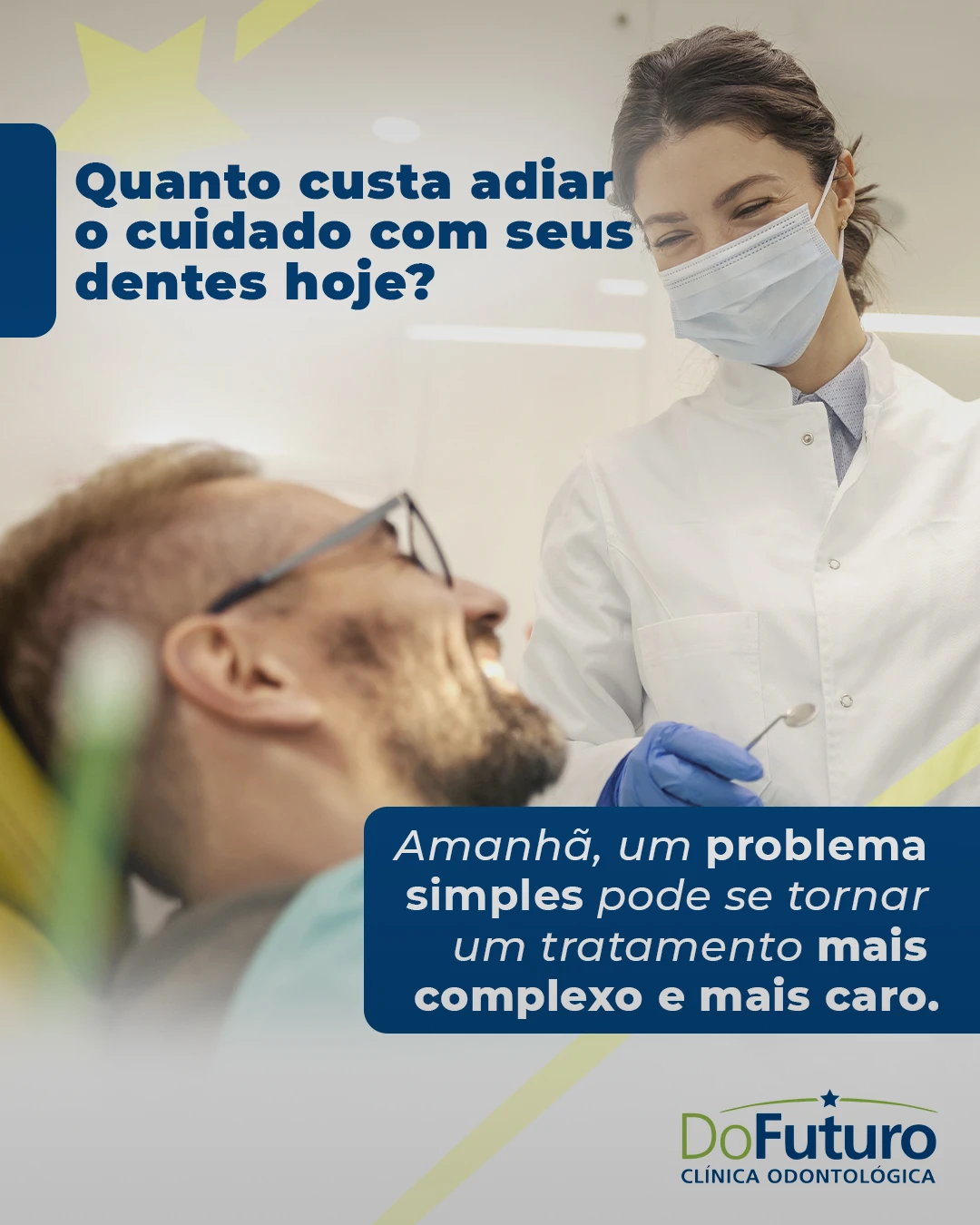 Você já pensou no preço de adiar o cuidado com o seu sorriso? | Clínica do Futuro